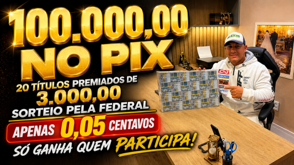 100.000,00 NO PIX  20 TÍTULOS DE 3.000,00 é mudança de vida! 